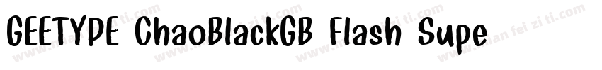 GEETYPE ChaoBlackGB Flash Super字体转换